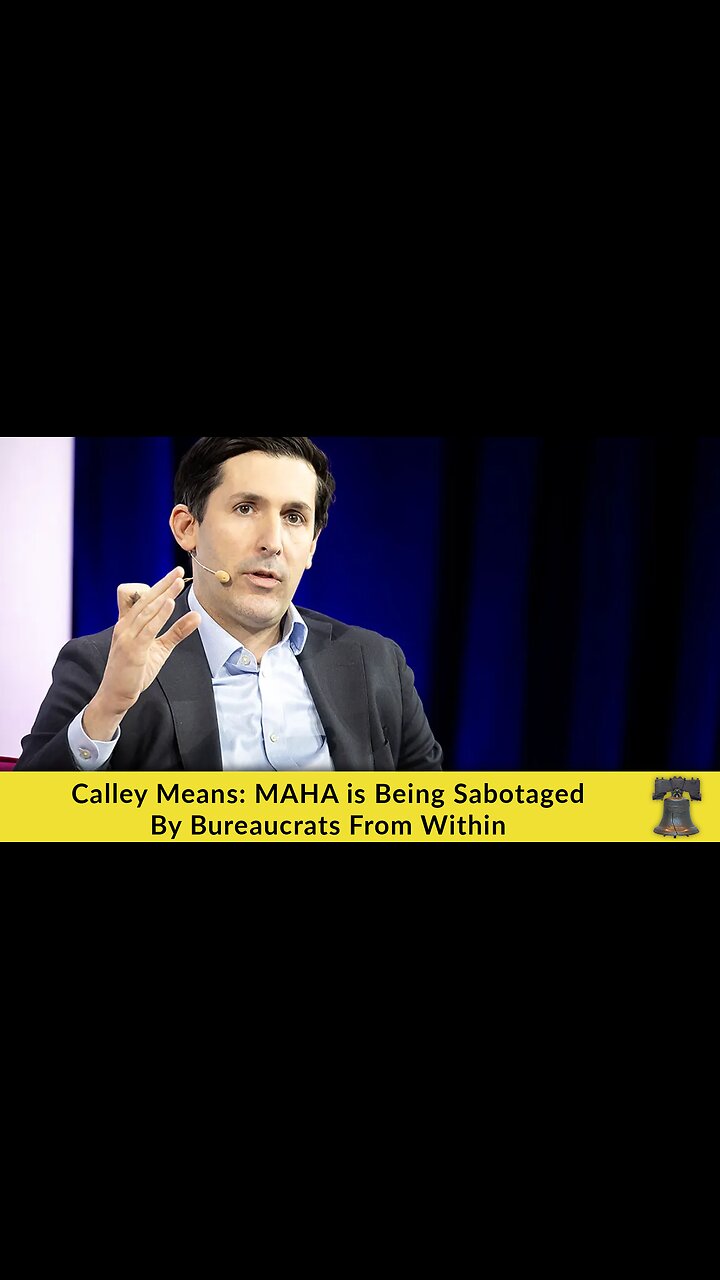 Calley Means: MAHA Is Being Sabotaged by Bureaucrats From Within
