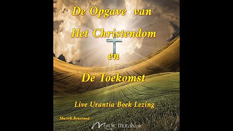 De Opgave van Het Christendom en De Toekomst