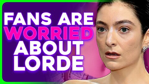 Lorde's DISTURBING Behavior Has Fans Worried