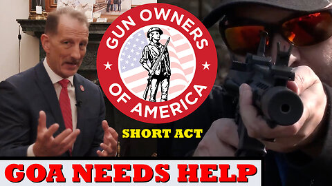 Gun Owners of America Asks for HELP with the SHORT Act