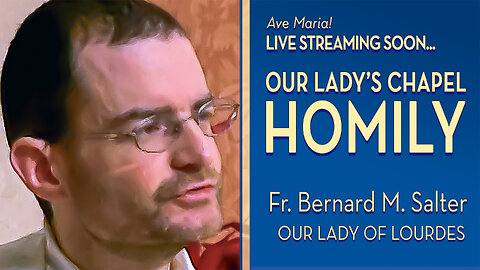 Feast of Our Lady of Lourdes - February 11, 2026 - OLC HOMILY