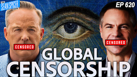 The Globalist Strategy to ELIMINATE Free Speech in America | Ep 620