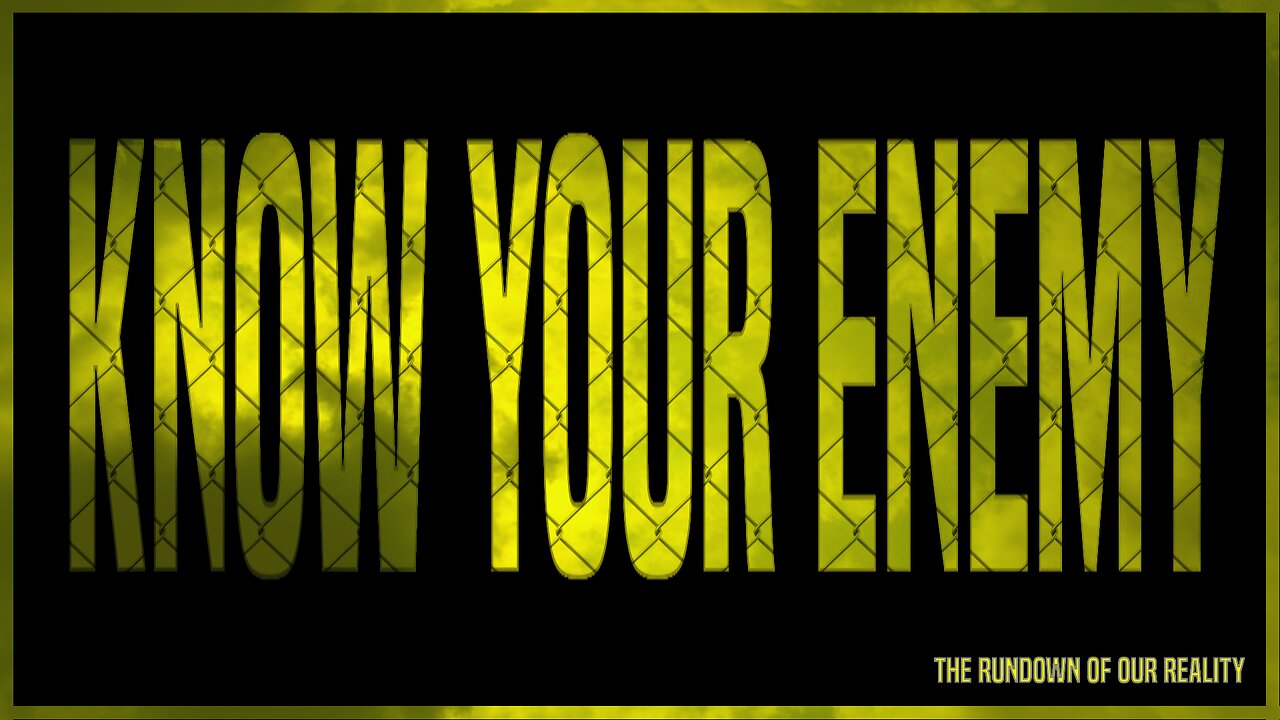 Know Your Enemy Part 3 Quick Review