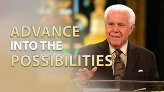 Advance into the Possibilities