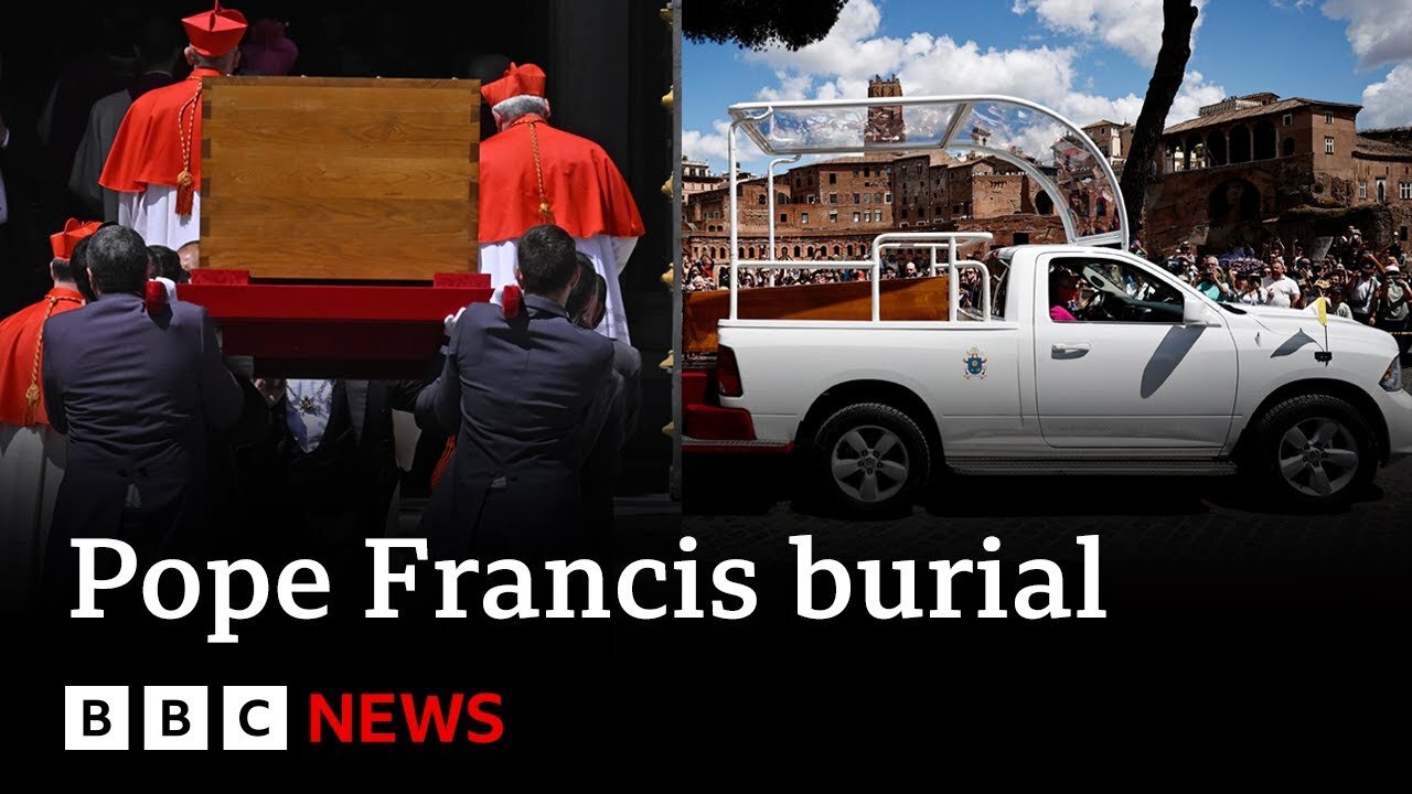 Pope Francis buried at church in Rome following Vatican funeral | BBC News