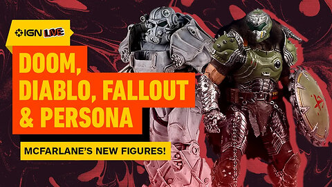Doom - The Dark Ages, Diablo IV, Fallout and Persona Get New McFarlane Toys _ IGN Live 2025