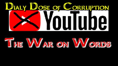 Daily Dose of Corruption -The War on Words