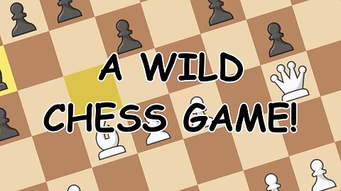 A Wild Chess Game