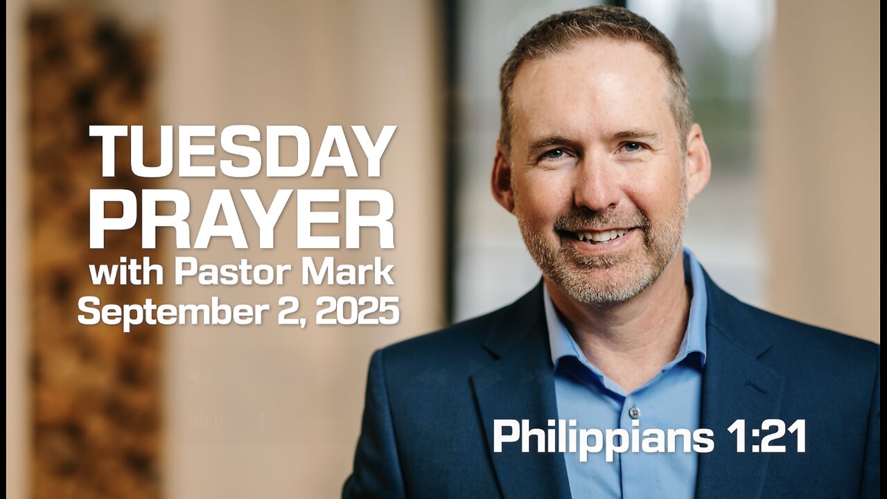 Tuesday Prayer with Pastor Mark (9/2/2025)