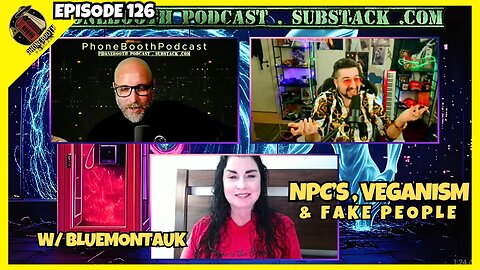 Ep.127 Npc's, Veganism & Fake People W BlueMontauk WATCH PARTY