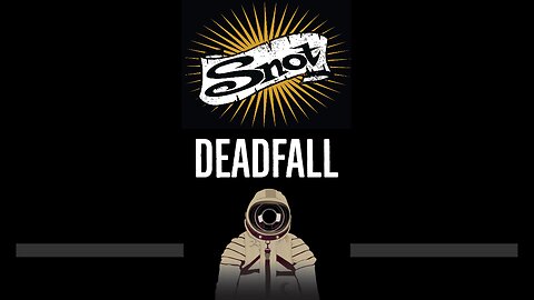 Snot - Deadfall (CC)