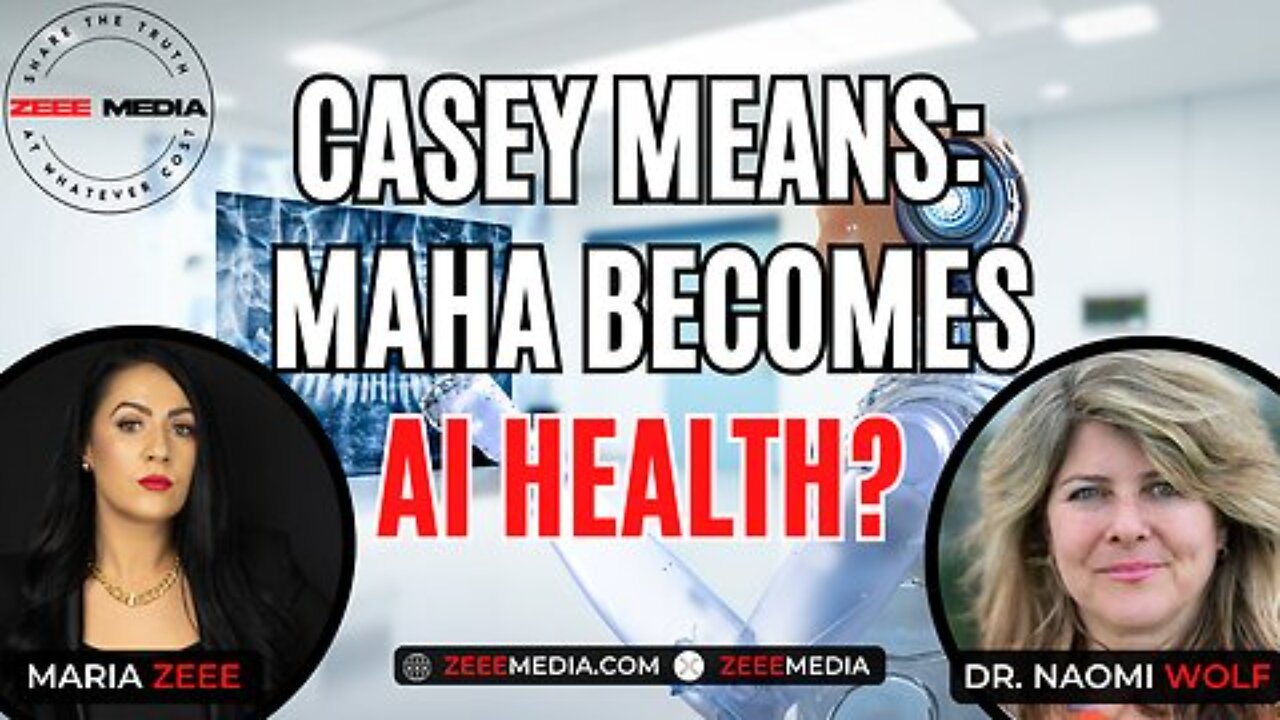 Casey Means: MAHA Becomes AI Health? - Dr. Naomi Wolf