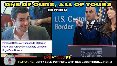 One of Ours, ALL of Yours Edition!