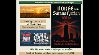 11.8.25: Norge som Satans fyrtårn de siste 100 år!