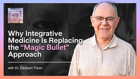 Why Integrative Medicine Is Replacing the “Magic Bullet” Approach