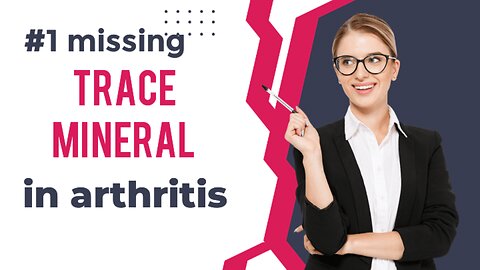 #1 missing trace mineral in arthritis