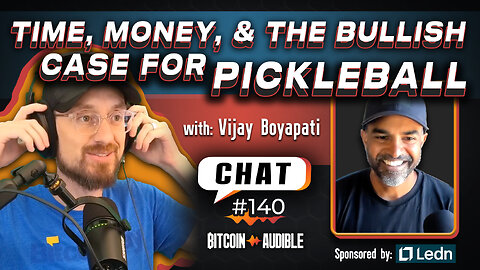 Chat_140 - Time, Family, and The Bullish Case for Pickleball with Vijay