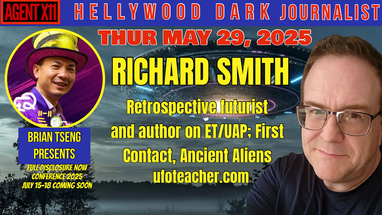 AGENT X11: EP 219: BRIAN TSENG PRESENTS: RICHARD SMITH: UFO TEACHER