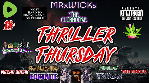 (MRxW1CK's) THRILLER THURSDAY