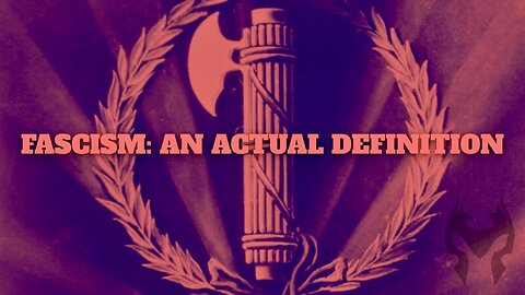 FASCISM: An Actual Definition (Truth Warrior Live)