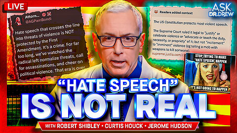 Hate Speech Isn't Real: Why We DEFEND Horrible Speech Of Our Enemies w/ FIRE's Robert Shibley + Curtis Houck (Newsbusters) & Jerome Hudson (Breitbart) – Ask Dr. Drew