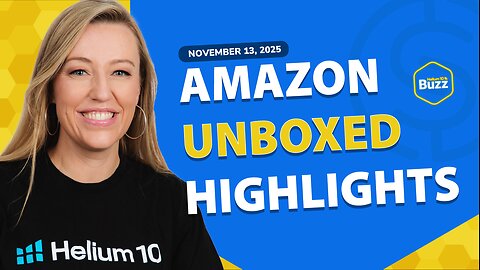 Amazon unBoxed 2025 Announcements | Weekly Buzz 11/13/25