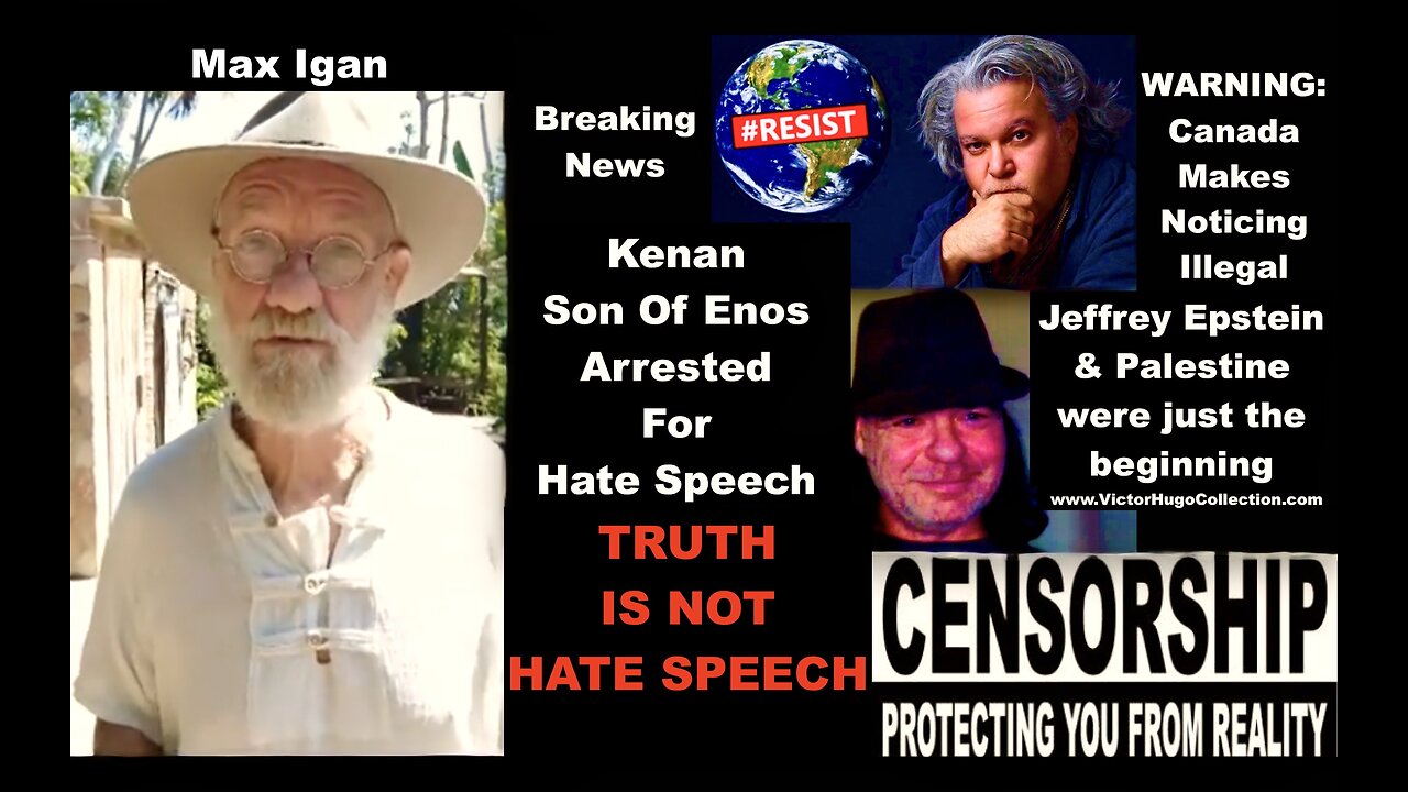 Max Igan Victor Hugo Sound Alarm SonOfEnos Arrest For Noticing Jewish Supremacy Is Bad Omen Globally