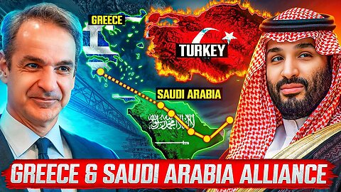 How GREECE and SAUDI ARABIA’S Powerful ALLIANCE Will Change EVERYTHING