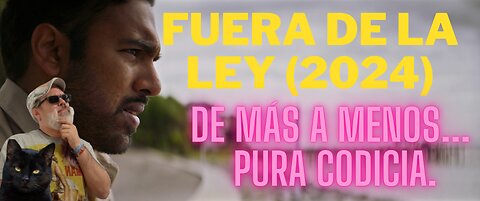 Fuera de la Ley (2024)