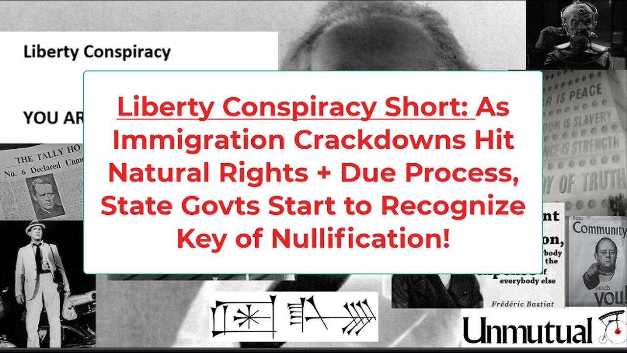 Liberty Conspiracy Short: Immigration Crackdown on Rights, States Nullify?