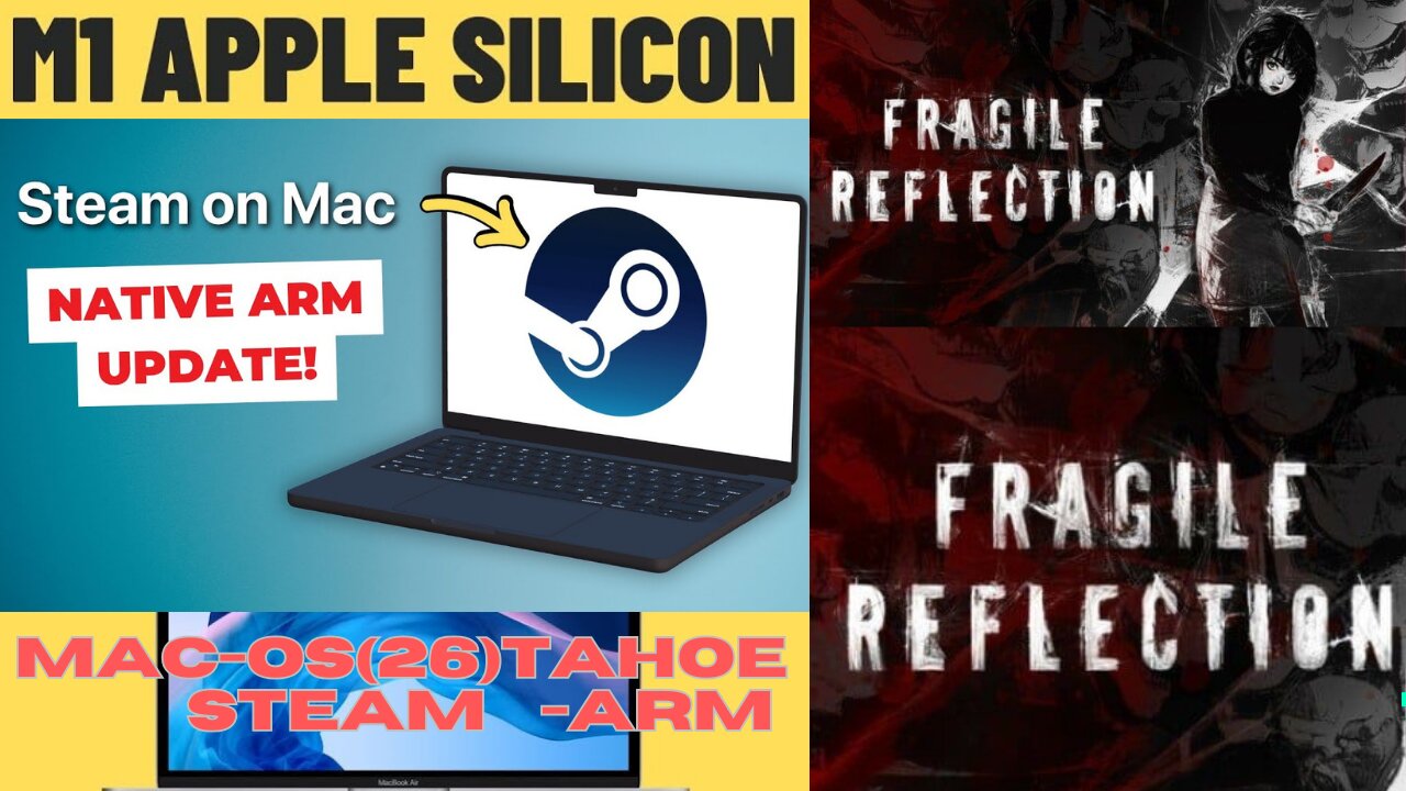 FRAGILE REFLECTION | Steam ( ARM 64 ) [M1]💻 MacOS (26)Tahoe