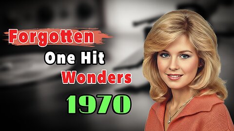15 Forgotten Pop Hits from 1970 We’ll Never Forget