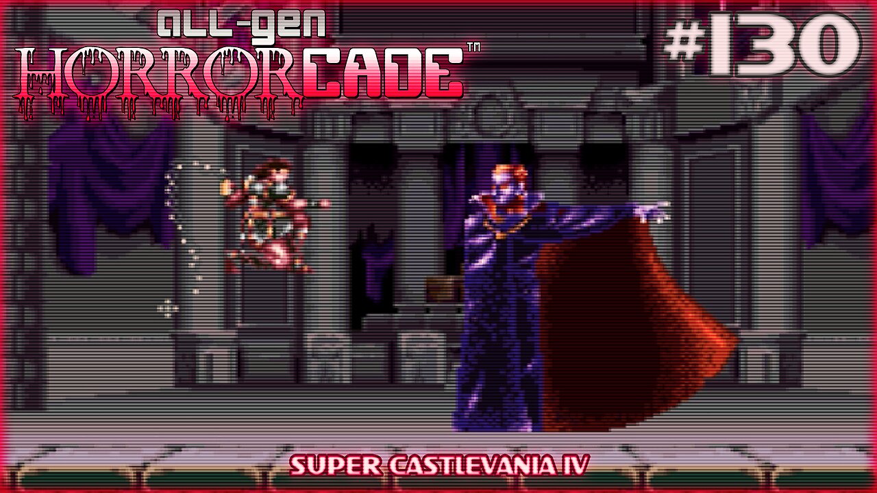 All-Gen Retrocade Ep.130: SUPER CASTLEVANIA IV