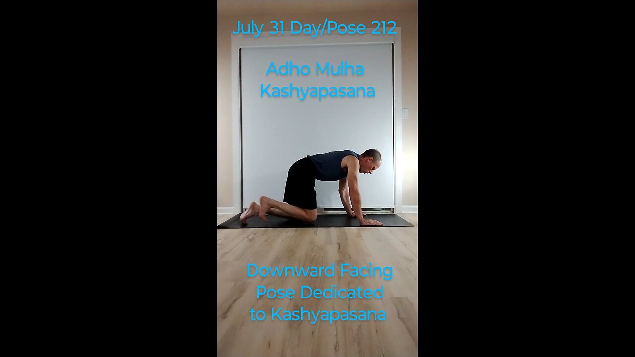 Adho Mulha Kashyapasana / Downward Facing Pose Dedicated to Kashyapasana