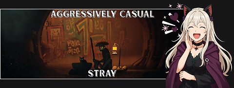 Aggressively Casual - Stray