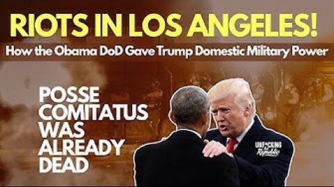 LA Protests: Is this the END OF POSSE COMITATUS?