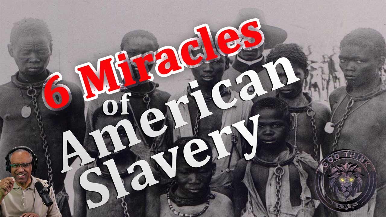 19.Six Miracles of American Slavery