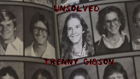Unsolved Missing: Trenny Gibson