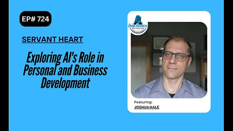 Exploring AI's Role in Personal and Business Development with Joshua Hale
