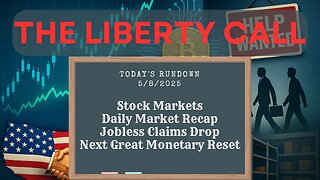 Liberty Call for 5/8/2025