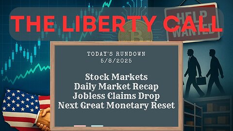 Liberty Call for 5/8/2025