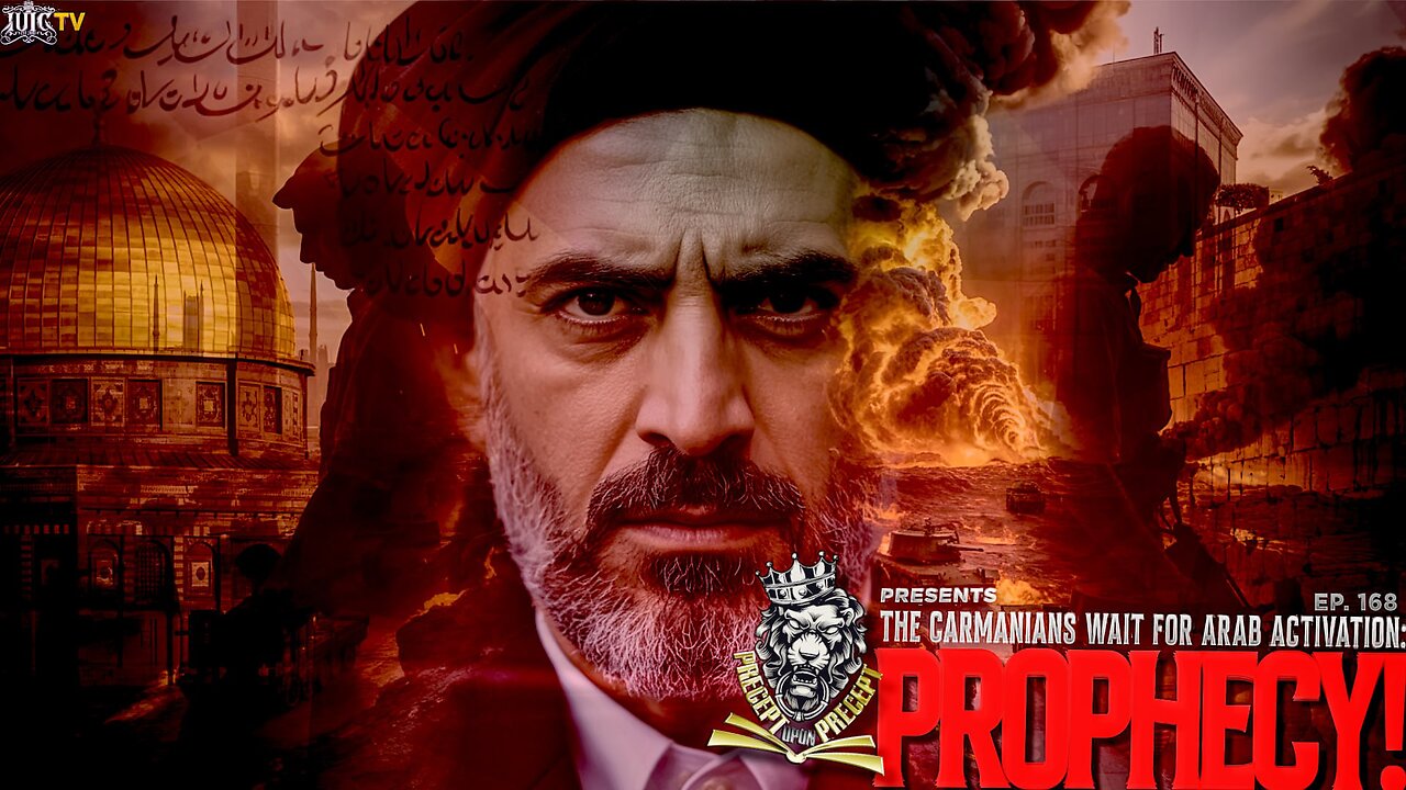 PRECEPTUPONPRECEPT: THE CARMANIANS WAIT FOR ARAB ACTIVATION: PROPHECY!