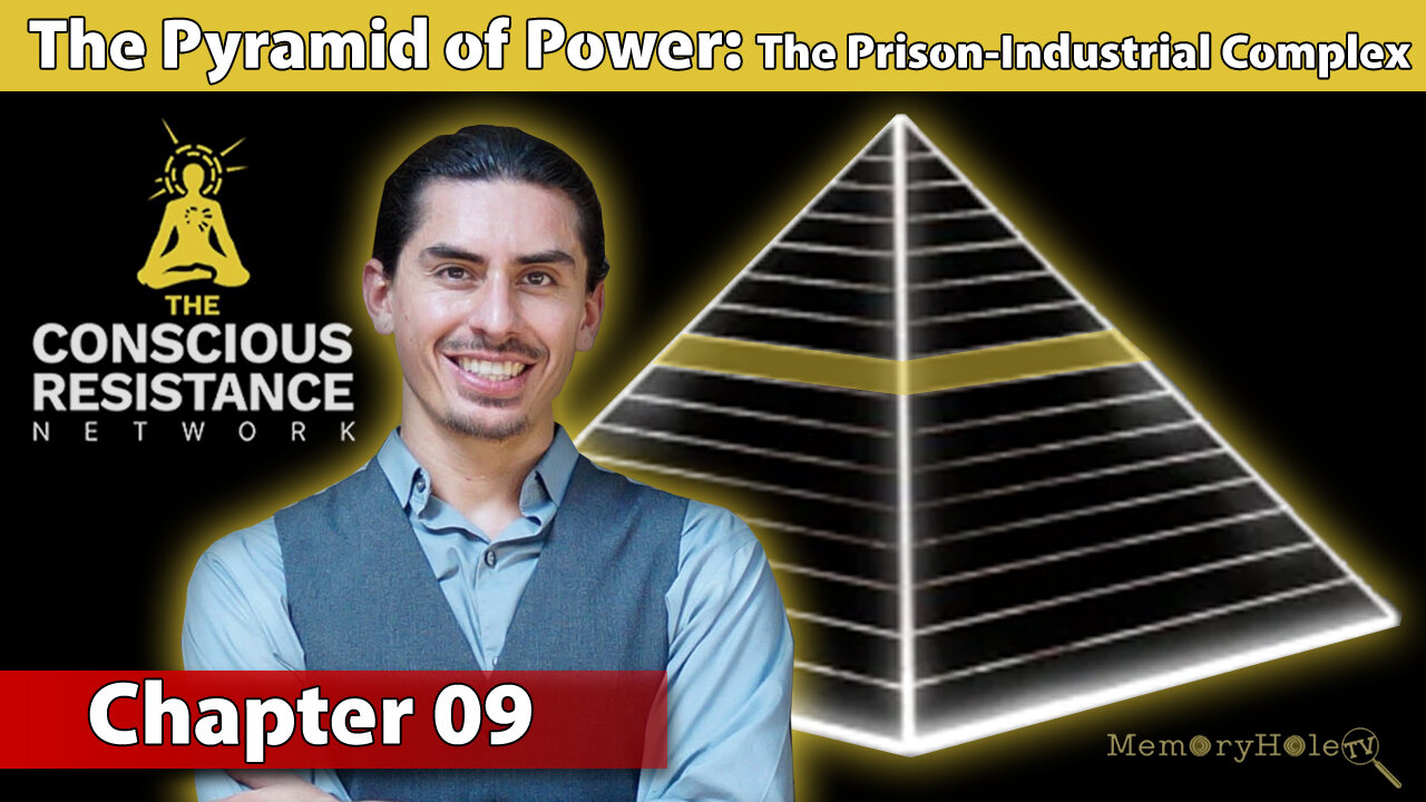 Chapter 09: The Prison-Industrial Complex - The Pyramid of Power