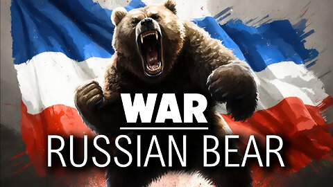 War: Russian Bear 03/17/2025