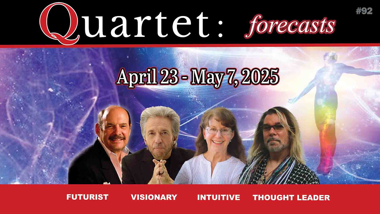 Quartet Forecasts - April 23 - May 7, 2025