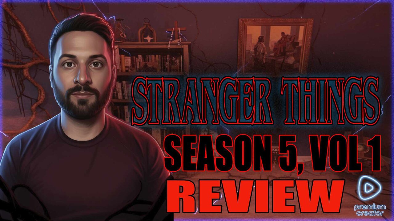 Stranger Things Review | Gaming on Rumble | Premium Creator