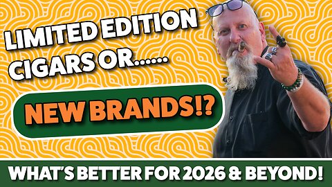 Limited Edition Cigars or New Lines!?