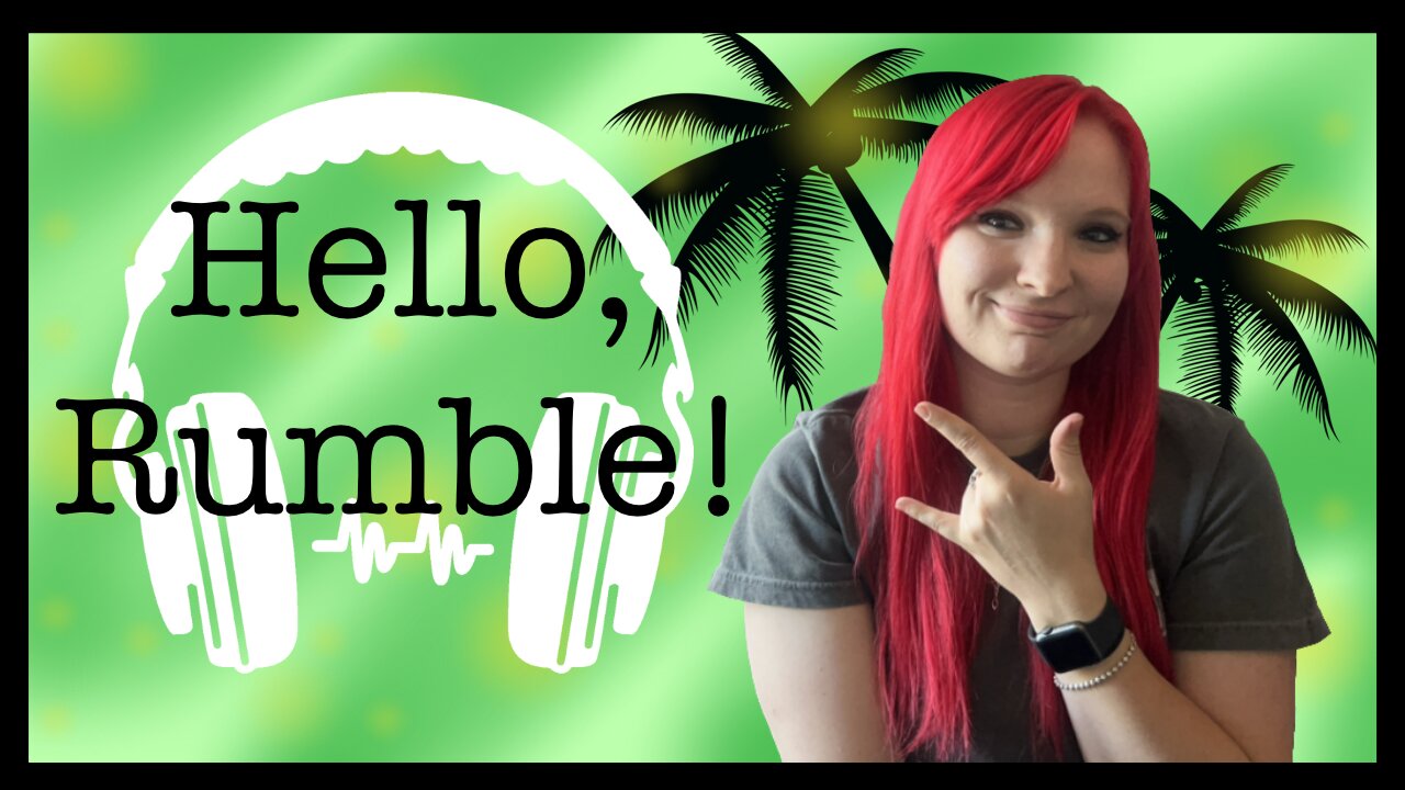 Hello, Rumble!
