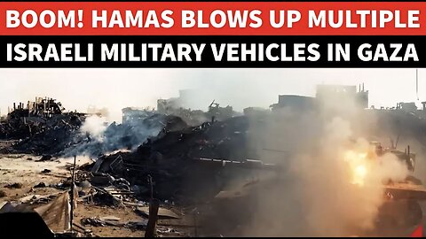 Hamas’ UNSPARING Attacks BURN IDF Tanks, Convoys & Troop Positions | Dramatic Video Shows Fireballs