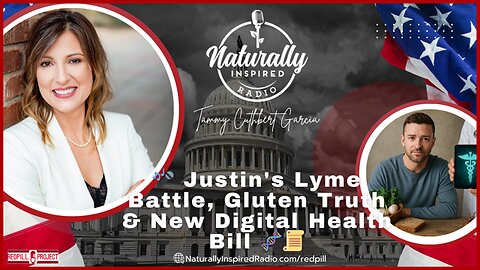 🎤 Justin's Lyme Battle, Gluten Truth & New Digital Health Bill 🧬📜